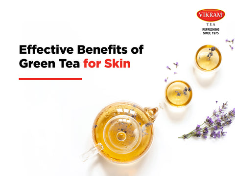 Effective Benefits Of Green Tea For Skin