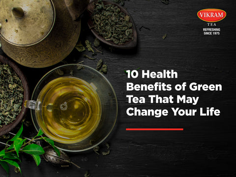 10 Health Benefits Of Green Tea That May Change Your Life