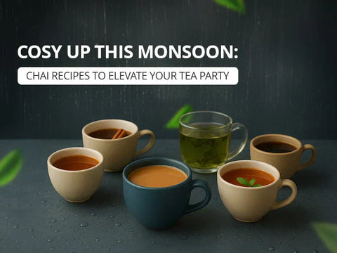 COSY UP THIS MONSOON: CHAI RECIPES TO ELEVATE YOUR TEA PARTY